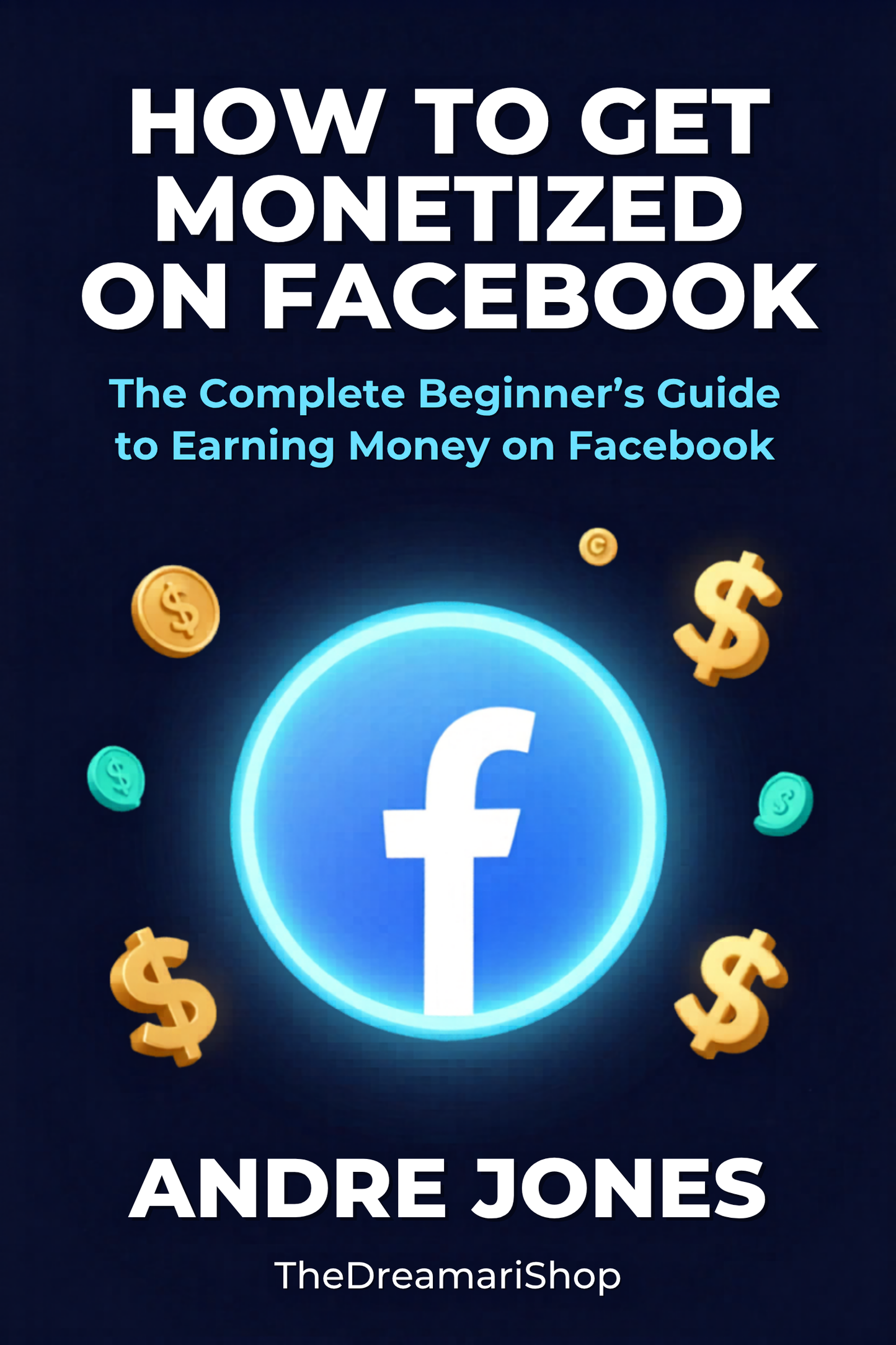 EBOOK ON HOW TO GET  MONETIZED  ON FACEBOOK